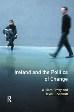 Couverture de l’ouvrage Ireland and the Politics of Change