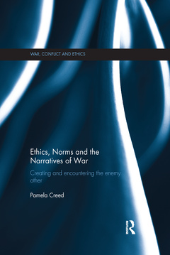 Couverture de l’ouvrage Ethics, Norms and the Narratives of War