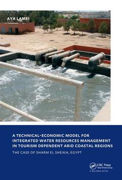 Couverture de l’ouvrage A Technical-Economic Model for Integrated Water Resources Management in Tourism Dependent Arid Coastal Regions