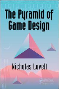 Couverture de l’ouvrage The Pyramid of Game Design