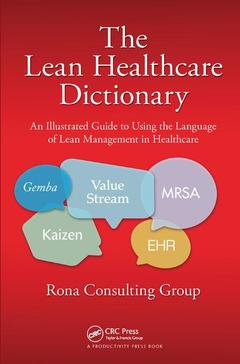 Couverture de l’ouvrage The Lean Healthcare Dictionary