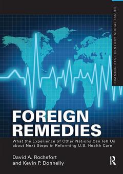 Cover of the book Foreign Remedies: What the Experience of Other Nations Can Tell Us about Next Steps in Reforming U.S. Health Care