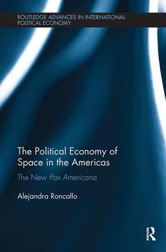 Couverture de l’ouvrage The Political Economy of Space in the Americas