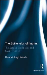 Couverture de l’ouvrage The Battlefields of Imphal