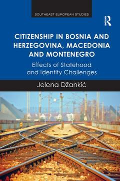 Couverture de l’ouvrage Citizenship in Bosnia and Herzegovina, Macedonia and Montenegro