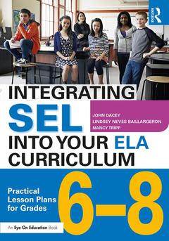 Cover of the book Integrating SEL into Your ELA Curriculum