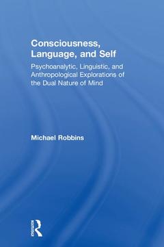 Cover of the book Consciousness, Language, and Self