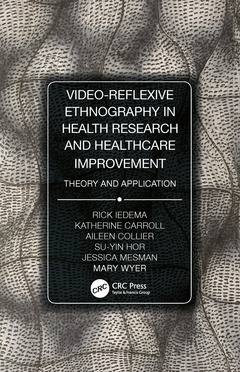 Couverture de l’ouvrage Video-Reflexive Ethnography in Health Research and Healthcare Improvement
