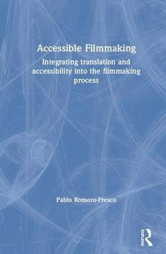 Couverture de l’ouvrage Accessible Filmmaking