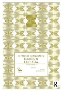 Couverture de l’ouvrage Regional Community Building in East Asia
