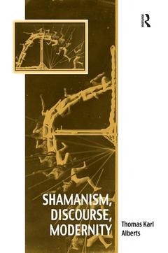 Couverture de l’ouvrage Shamanism, Discourse, Modernity