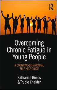 Cover of the book Overcoming Chronic Fatigue in Young People