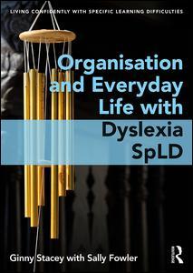 Couverture de l’ouvrage Organisation and Everyday Life with Dyslexia and other SpLDs