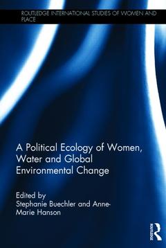 Cover of the book A Political Ecology of Women, Water and Global Environmental Change