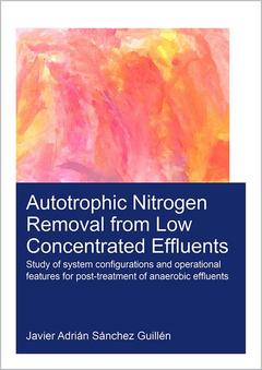 Couverture de l’ouvrage Autotrophic Nitrogen Removal from Low Concentrated Effluents