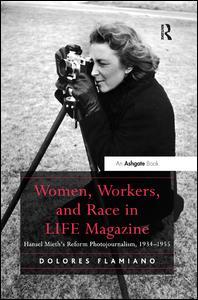 Couverture de l’ouvrage Women, Workers, and Race in LIFE Magazine