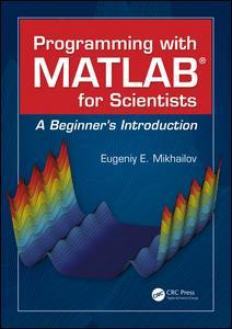 Cover of the book Programming with MATLAB for Scientists