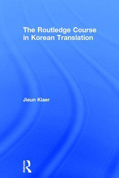 Couverture de l’ouvrage The Routledge Course in Korean Translation