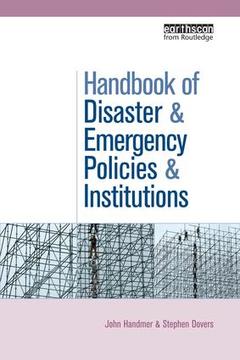 Couverture de l’ouvrage The Handbook of Disaster and Emergency Policies and Institutions