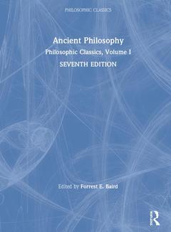 Couverture de l’ouvrage Philosophic Classics: Ancient Philosophy, Volume I