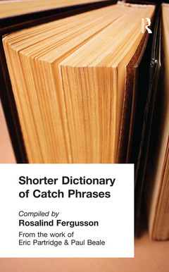 Couverture de l’ouvrage Shorter Dictionary of Catch Phrases