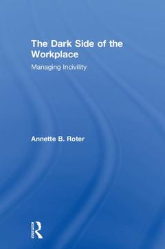 Cover of the book The Dark Side of the Workplace