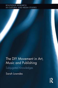 Cover of the book The DIY Movement in Art, Music and Publishing