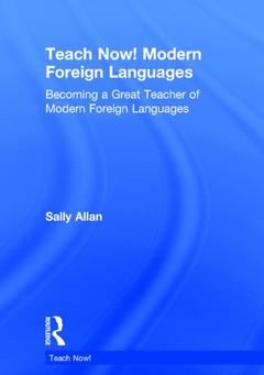 Couverture de l’ouvrage Teach Now! Modern Foreign Languages