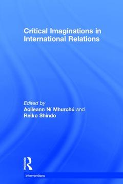 Couverture de l’ouvrage Critical Imaginations in International Relations