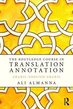 Couverture de l’ouvrage The Routledge Course in Translation Annotation