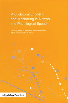 Couverture de l’ouvrage Phonological Encoding and Monitoring in Normal and Pathological Speech