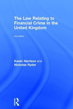 Couverture de l’ouvrage The Law Relating to Financial Crime in the United Kingdom