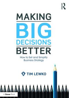 Couverture de l’ouvrage Making Big Decisions Better