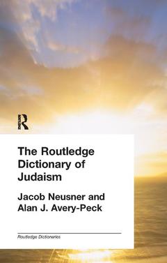 Couverture de l’ouvrage The Routledge Dictionary of Judaism