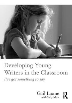 Couverture de l’ouvrage Developing Young Writers in the Classroom