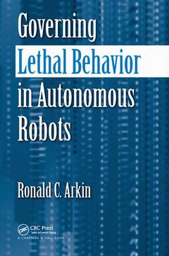 Couverture de l’ouvrage Governing Lethal Behavior in Autonomous Robots