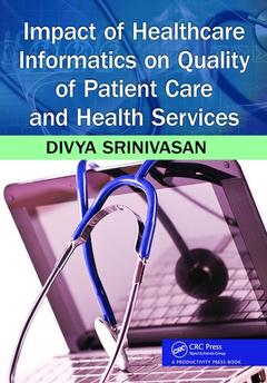 Couverture de l’ouvrage Impact of Healthcare Informatics on Quality of Patient Care and Health Services