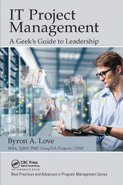 Couverture de l’ouvrage IT Project Management: A Geek's Guide to Leadership