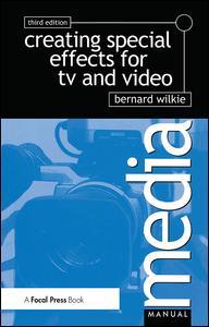 Cover of the book Creating Special Effects for TV and Video