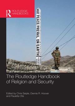 Couverture de l’ouvrage The Routledge Handbook of Religion and Security