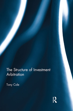 Cover of the book The Structure of Investment Arbitration