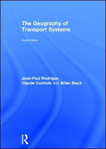 Couverture de l’ouvrage The Geography of Transport Systems