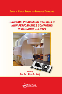 Cover of the book Graphics Processing Unit-Based High Performance Computing in Radiation Therapy