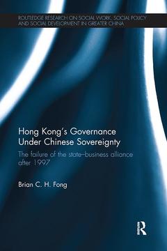 Couverture de l’ouvrage Hong Kong’s Governance Under Chinese Sovereignty