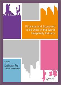 Couverture de l’ouvrage Financial and Economic Tools Used in the World Hospitality Industry