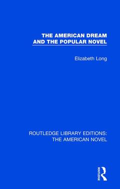 Couverture de l’ouvrage The American Dream and the Popular Novel