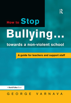 Couverture de l’ouvrage How to Stop Bullying towards a non-violent school