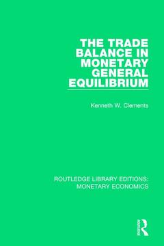 Couverture de l’ouvrage The Trade Balance in Monetary General Equilibrium