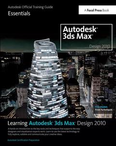 Couverture de l’ouvrage Learning Autodesk 3ds Max Design 2010 Essentials