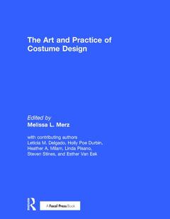 Couverture de l’ouvrage The Art and Practice of Costume Design
